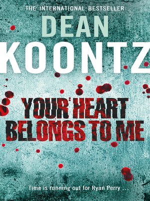 your heart belongs to me by dean koontz